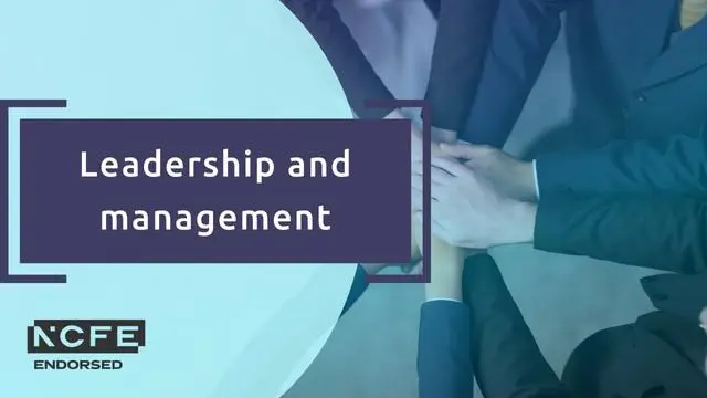 Understanding leadership and management - NCFE endorsed