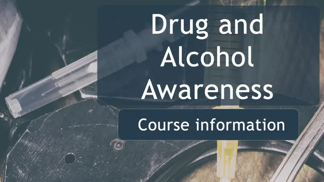 Drug and Alcohol Awareness - CPD Certified