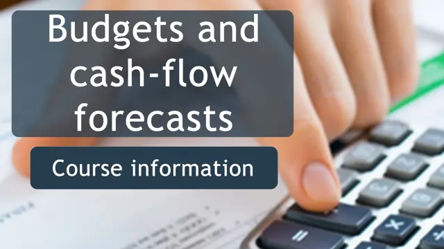 Budgets and Cashflow Forecasts - CPD Certified