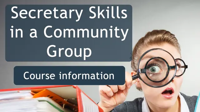 Secretary Skills in a Community Group - CPD Certified