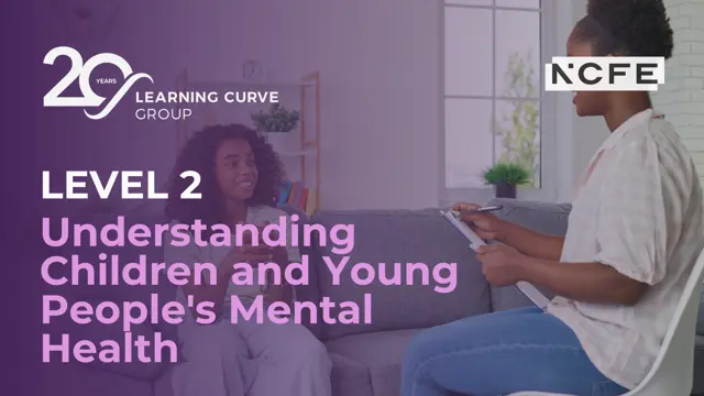 Level 2 Certificate in Understanding Children and Young People’s Mental Health