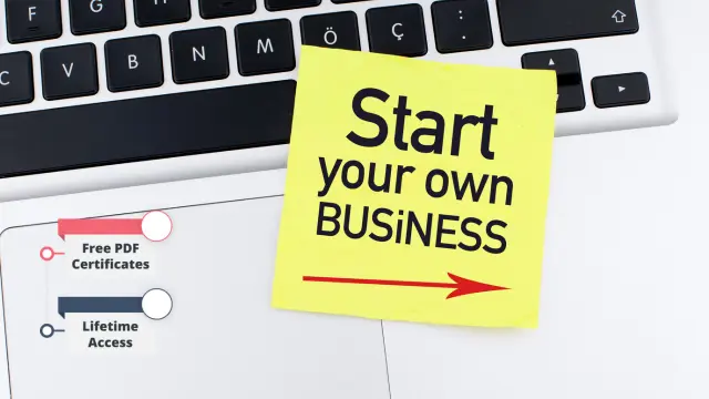 Business: Start Your Own Business in 90 Days - CPD Accredited