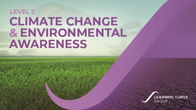 Level 2 Certificate in Understanding Climate Change and Environmental Awareness