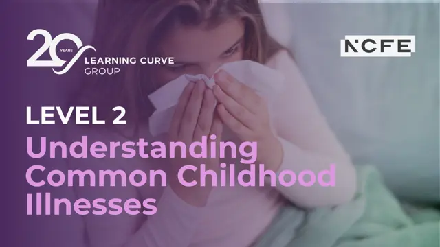 Level 2 Certificate in Understanding Common Childhood Illnesses