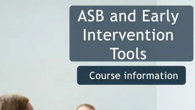ASB and Early Intervention tools - CPD Certified