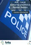 ASB – Local Authority and Police Partner Powers Flyer