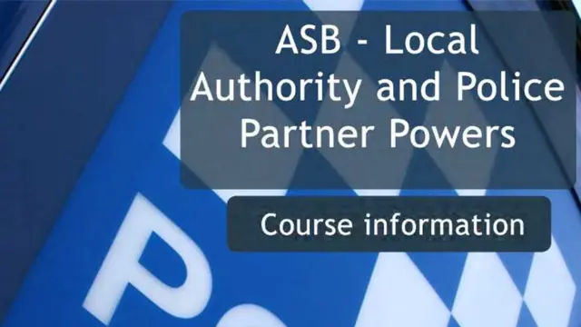 ASB – Local Authority and Police Partner Powers - CPD Certified