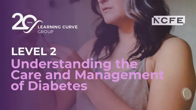 Level 2 Certificate in Understanding the Care and Management of Diabetes