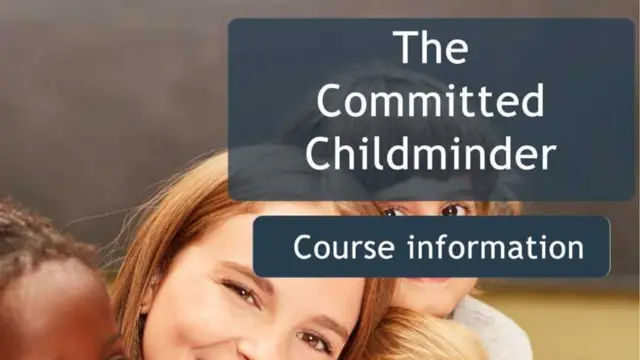 The Committed Childminder  - CPD Certified