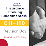 CII I10 - Insurance Broking Fundamentals Revision Day Training