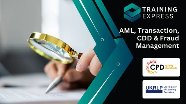 AML, Transaction, CDD & Fraud Management