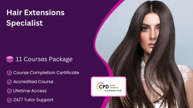 Hair Extensions Specialist - Hairdressing, Hair Extension and Hair Styling Diploma