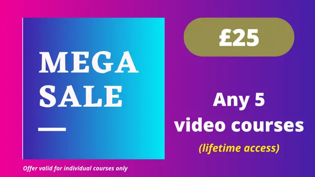 ** MEGA SALE ** Any 5 Courses with Lifetime Access