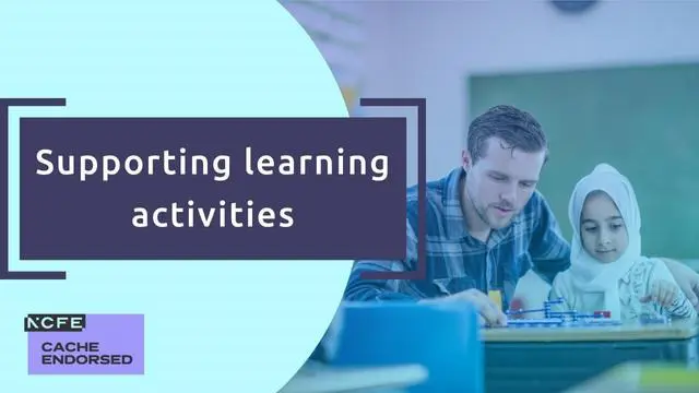 Supporting learning activities - CACHE endorsed