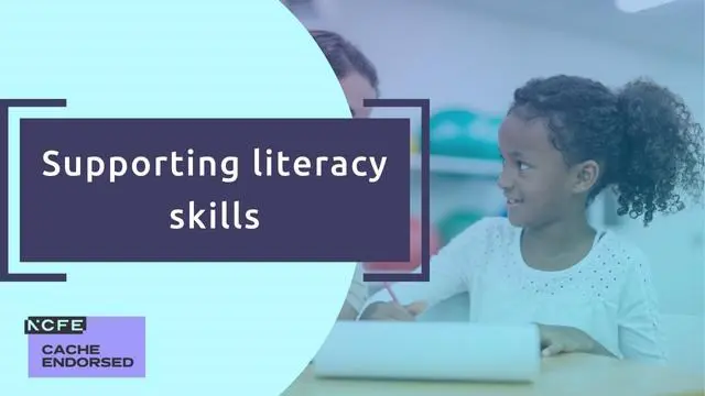 Supporting literacy skills - CACHE endorsed