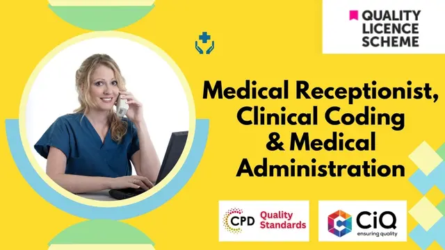 Medical Receptionist Diploma: Clinical Coding & Medical Administration - QLS Endorsed