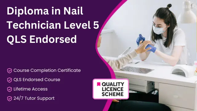 Diploma in Nail Technician Level 5 - QLS Endorsed