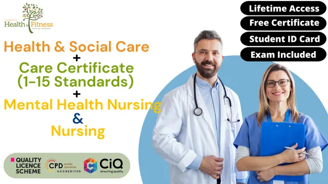 Health & Social Care + Care Certificate (1 -15 Standards), Mental Health Nursing & Nursing