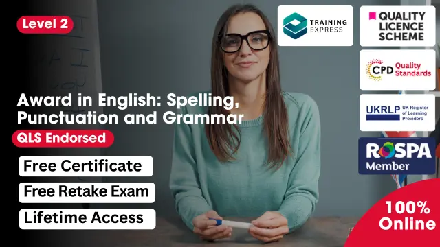  Level 2 Award in English: Spelling, Punctuation, and Grammar (QLS Endorsed)