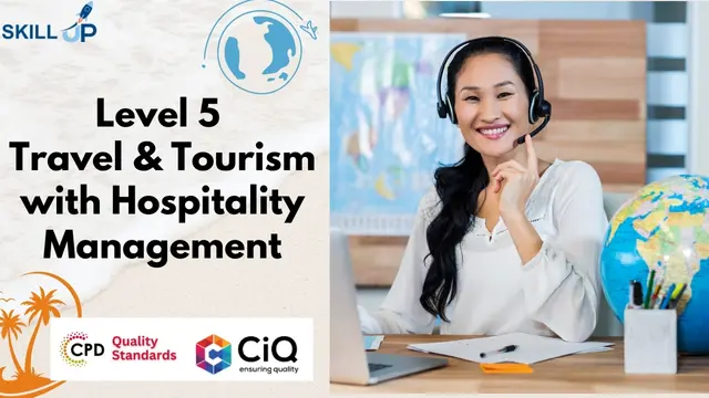 Level 5 Travel & Tourism with Hospitality Management Diploma - CPD Certified