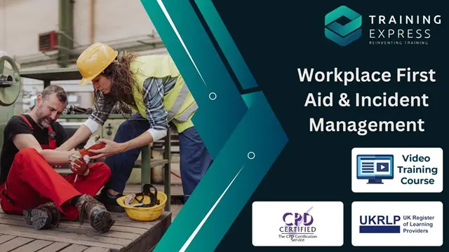 Workplace First Aid & Incident Management