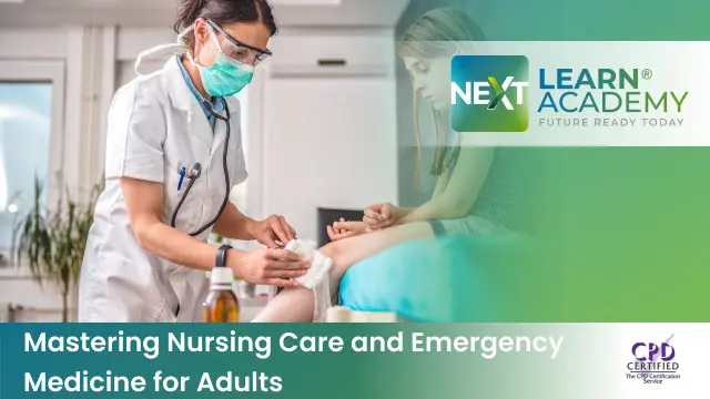 Mastering Nursing Care and Emergency Medicine for Adults