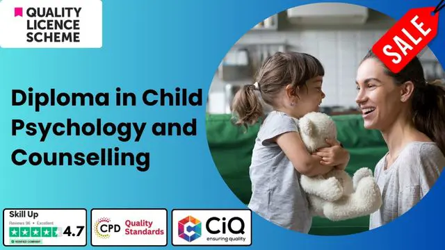 Level 4,5 Diploma in Child Psychology and Counselling - QLS Endorsed