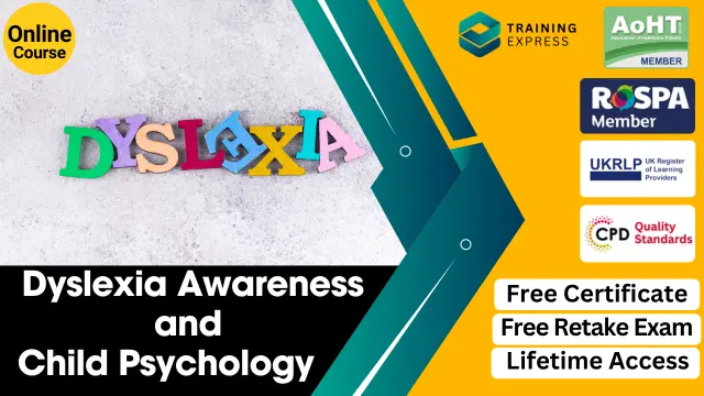 Dyslexia Awareness and Child Psychology