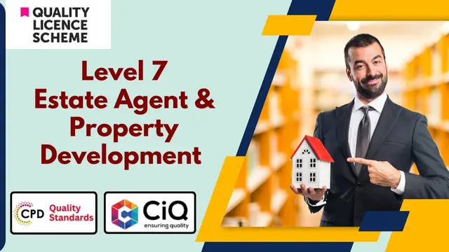 Level 7 Estate Agent &  Property Development Training - QLS Endorsed