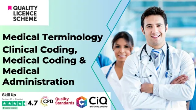 Medical Terminology - Clinical Coding, Medical Coding & Medical Administration