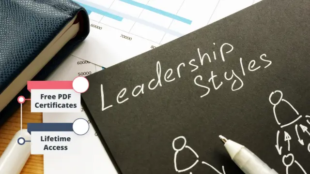 Leadership: Leadership Styles Training - CPD Certified