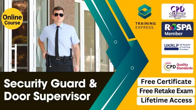 Security Guard & Door Supervisor Training - CPD Certified