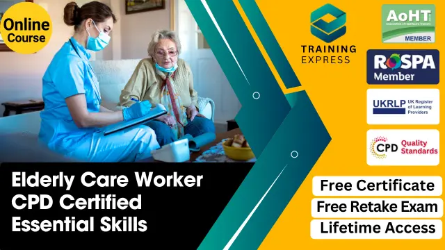 Elderly Care Worker - Essential Skills