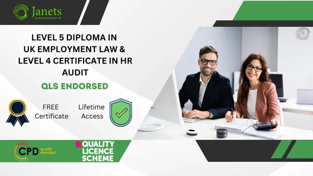 Level 5 Diploma in UK Employment Law & Level 4 Certificate in HR Audit - QLS Endorsed