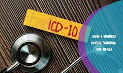 Level-4 Medical coding Training: ICD-10-CM