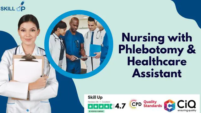 Level 5 Diploma in Nursing with Phlebotomy & Healthcare Assistant in Health & Social Care