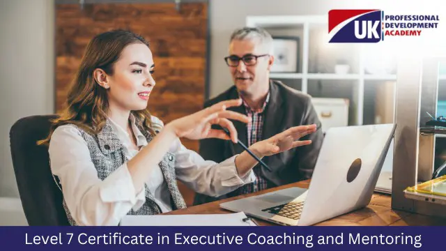 Level 7 Certificate in Executive Coaching and Mentoring
