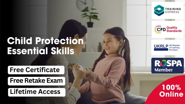 Child Protection - Essential Skills