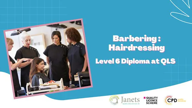 Level 6 Training in Barbering & Hairdressing - QLS Endorsed