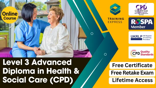 Level 3 Advanced Diploma in Health & Social Care (CPD) - With Full Career Guide