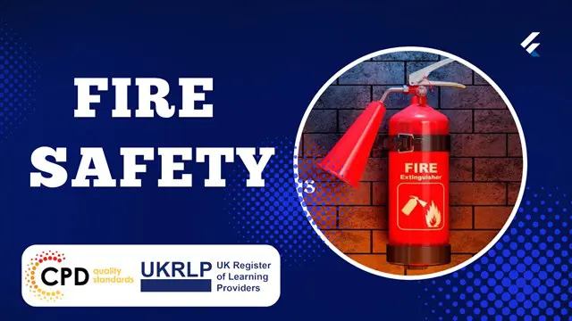 Certificate in Fire Safety and Fire Risk Assessment - CPD Certified