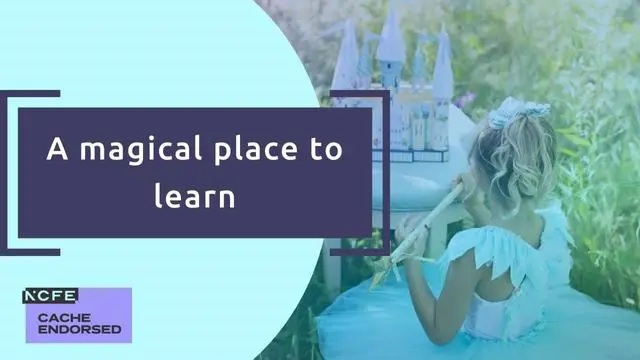 A magical place to learn - CACHE endorsed