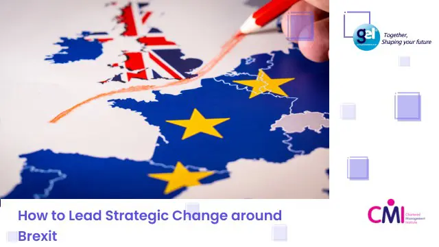 How to Lead Strategic Change around Brexit