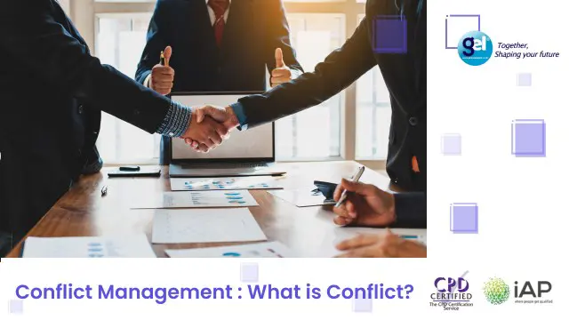 Conflict Management : What is Conflict?