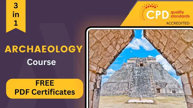 Archaeology - CPD Certified