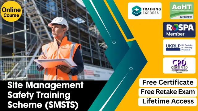 Site Management Safety Training Scheme (SMSTS)