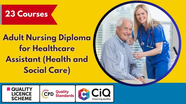 Adult Nursing Diploma for Healthcare Assistant (Health and Social Care) - QLS Endorsed