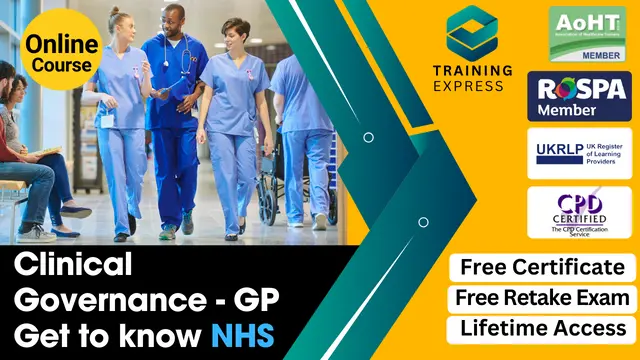 Understanding GP – Clinical Governance: Get to know National Health Service (NHS)