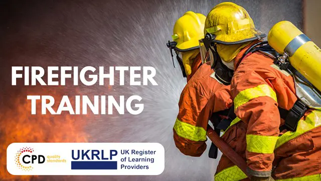Firefighter  - CPD Certified Training