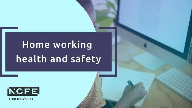 Home working health and safety - NCFE endorsed